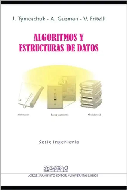 Algoritmos y Estructura de Datos: Segunda Edición by Frittelli, Valerio