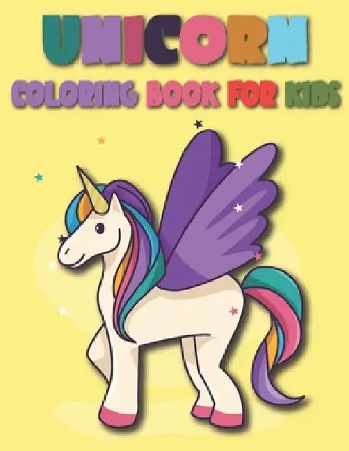 Unicorn Coloring Book For Kids: 50 Cute Unicorn Designs for Kids And Toddlers by Rr Publications