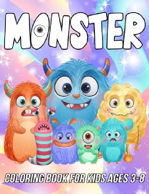 Monster Coloring Book for Kids Ages 3-8: Fun and Unique Coloring Pages for Girls and Boys with Cute Monsters Illustrations by Mezzo Zentangle Designs