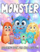 Monster Coloring Book for Kids Ages 3-8: Fun and Unique Coloring Pages for Girls and Boys with Cute Monsters Illustrations by Mezzo Zentangle Designs