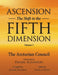 Ascension: The Shift to the Fifth Dimension Volume 3: The Arcturian Council by Anya J. Hurd