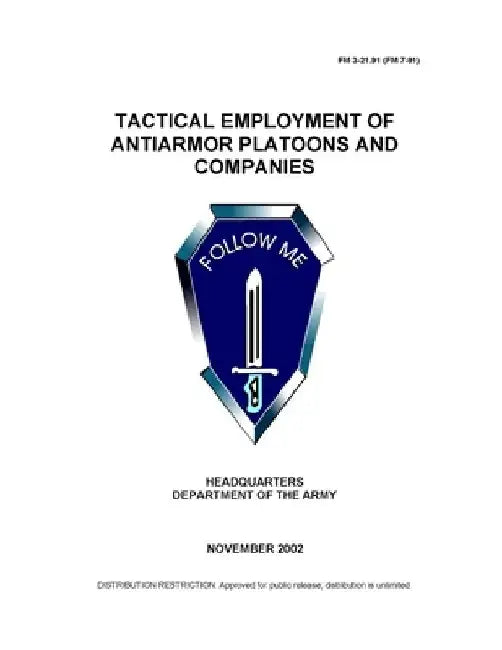 FM 3-21.91 (FM 7-91) Tactical Employment of Antiarmor Platoons and Companies by U S Army