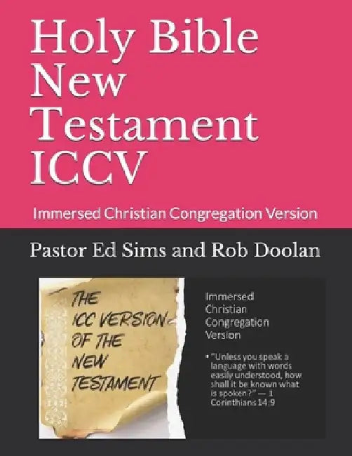 Holy Bible: New Testament in the ICC Version by Rob Doolan