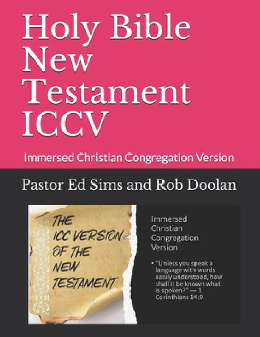 Holy Bible: New Testament in the ICC Version by Rob Doolan