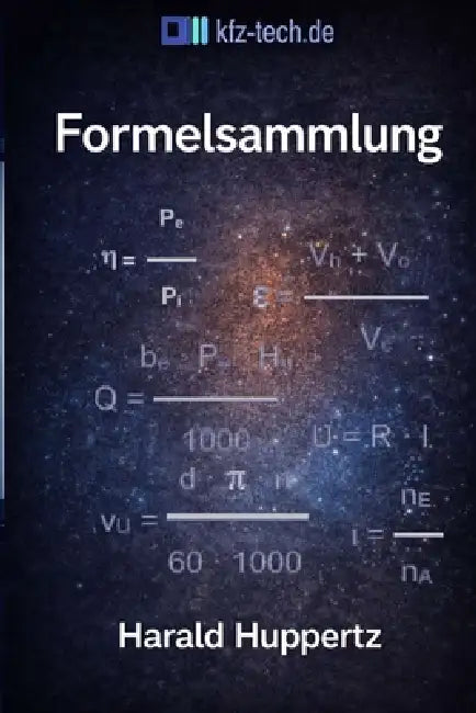 Formelsammlung: Kfz-Technik Band 27 by Harald Huppertz