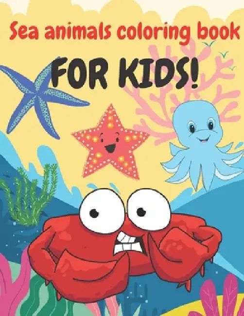Sea Animals Coloring Book: Activity Coloring Pages For Kids by Natalia Lorek