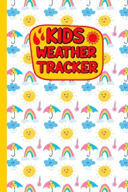 Kids Weather Tracker: The Ultimate Weather Track Patterns Journal For Kids. Weather cute coloring books Diary To Track Weather Patterns. Gif by Rbrfameha Dreams Publishing