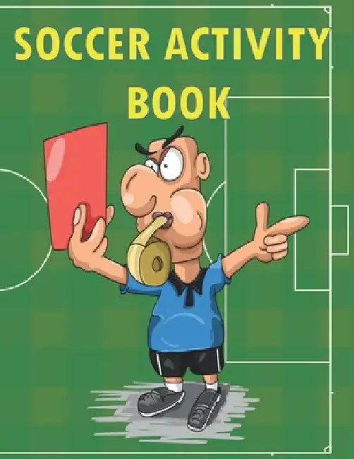 Soccer Activity Book: For Kids by Mizoox Ben
