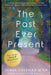 The Past Ever Present by Debra Coleman Jeter