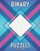 Logic Puzzles for Adults: 480 Easy to Hard Binary Puzzles in Different Grid Sizes by Flatline Books &. Publishing