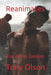 Reanimates: Rise of the Zombies by Tony Olson