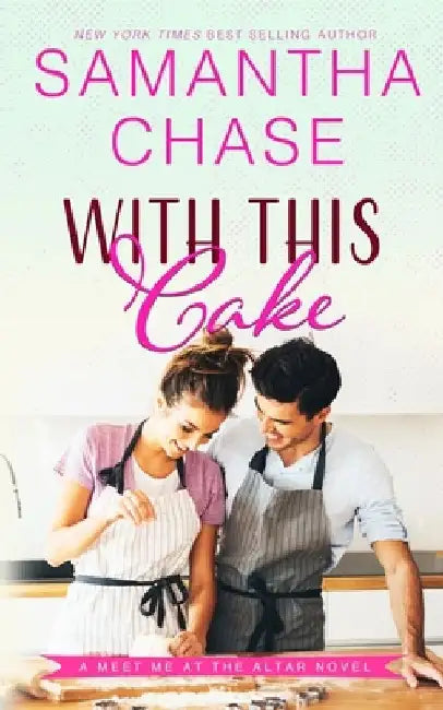 With This Cake by Samantha Chase