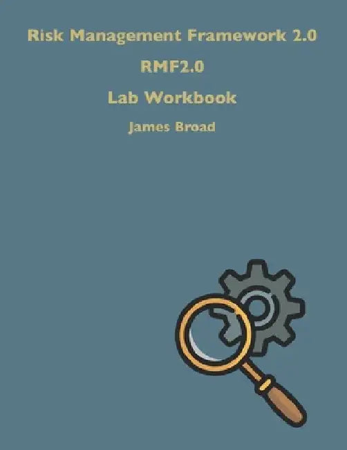 Risk Management Framework 2.0 Workbook by Emily Leinenbach