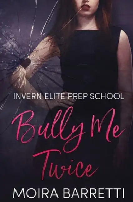 Bully Me Twice by Moira Barretti