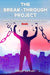The Break-Through Project: Master Self Discipline And Achieve Your Goals by Michael Lingaard