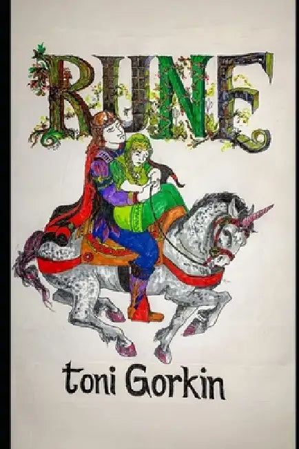 Rune: A Fantasy Epic by Toni Gorkin