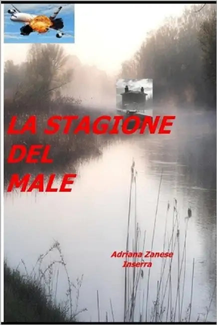 La Stagione del male: un Noir by Zanese Inserra, Adriana