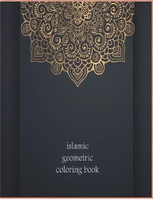 islamic geometric coloring book: Islamic Geometric Patterns, Arabic Geometrical Pattern and Design, Islamic Design Workbook, Arabic mandala Patterns C by Midnight Clerk Islamic Style Geometry