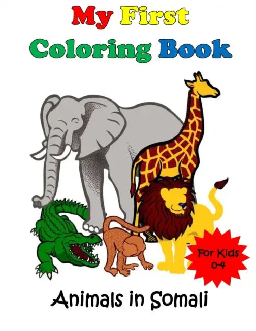 My First Coloring Book: Animals in Somali by Edgar (Universidad de Valencia) Maraguat