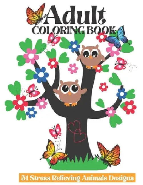 Adult Coloring Book: Adult Animal Coloring Book With Beers, Deers, Womens, Flowers, Lions 50 Stress Relieving Designs Coloring Book ( Adult by Tofayel Ahmed