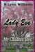 Lady Eve: My Children Live! by R. Lynn Williams