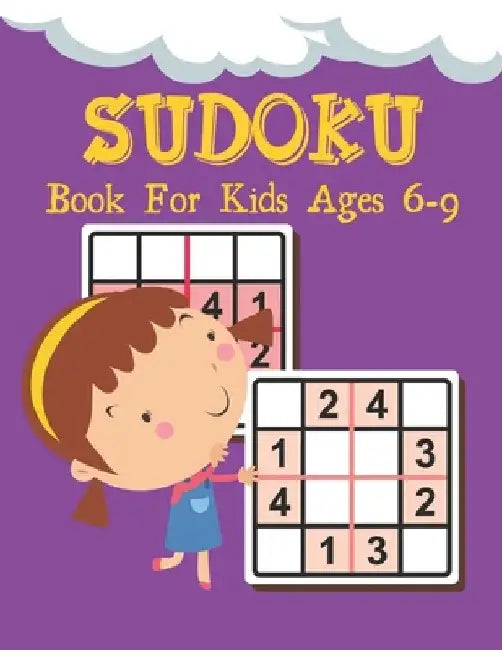 SUDOKU Book For Kids Ages 6-9: Logical Thinking - Brain Game Color In Activity Book Easy Sudoku Puzzles For Kids by Bright Creative House