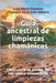 Guía ancestrales de limpiezas chamánicas: Descubre el poder de los cinco elementos by Marin Fuentes, Lucy Mary