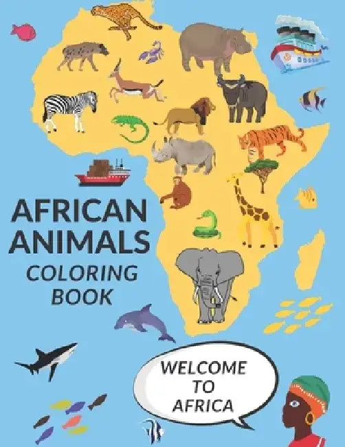 African Animals Coloring Book: Fun African Savannah Animals Perfect Gift, Fun Safari Jungle Coloring Pages, Wild Life Unique & Illustrations by Zii Zii