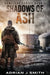 Shadows of Ash by Adrian J. Smith