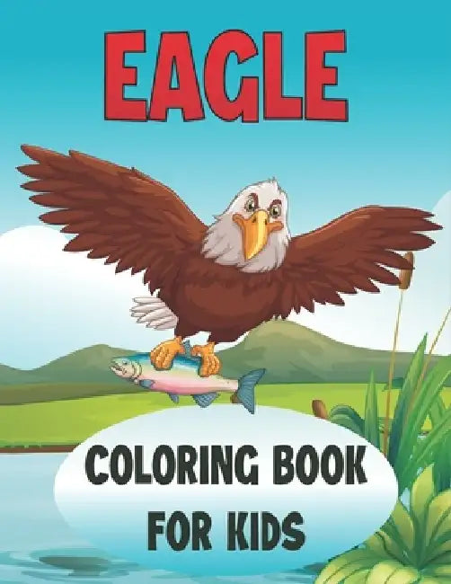 Eagle Coloring Book For Kids: 50 Baby Eagle Coloring Pages by Rr Publications