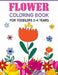 Flower Coloring Book For Toddlers 2-4 Years: Cute And Fun Simple Thick Line Flowers Designs by Liam K. Blossom