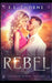 Rebel: Supernatural Suspense by E. L. Thorne