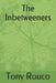 The Inbetweeners by Tony Rouco