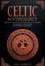 Celtic Mythology: Learn About Celtic History, Myths, Gods, and Legends by Amy Hughes