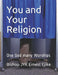 You and Your Religion: One God many Worships by Bishop Jyk Ernest Ejike
