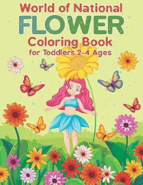 World of National Flower Coloring Book for Toddlers 2-4 Ages: Simple Designs of Real Flowers: Daisies, Tulips, Lilies, Roses, Sunflowers, Mandala (Kee by Liam K. Blossom