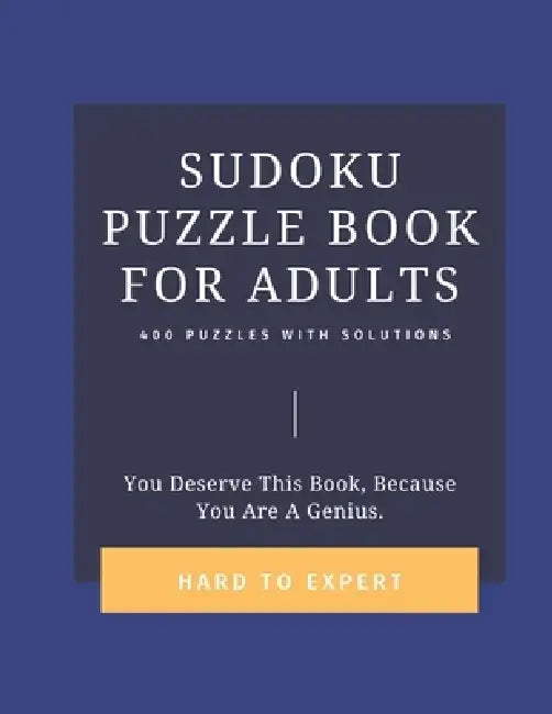 Sudoku Puzzle Book for Adults: 400 puzzles With Solutions, Hard To Expert ( Hard, Difficult, Insane) Very Hard, Gift Sudoku For Adults and Seniors, C by Creative Quotes