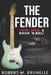 The Fender by Robert M. Brunelle