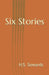 Six Stories by H. S. Sowards