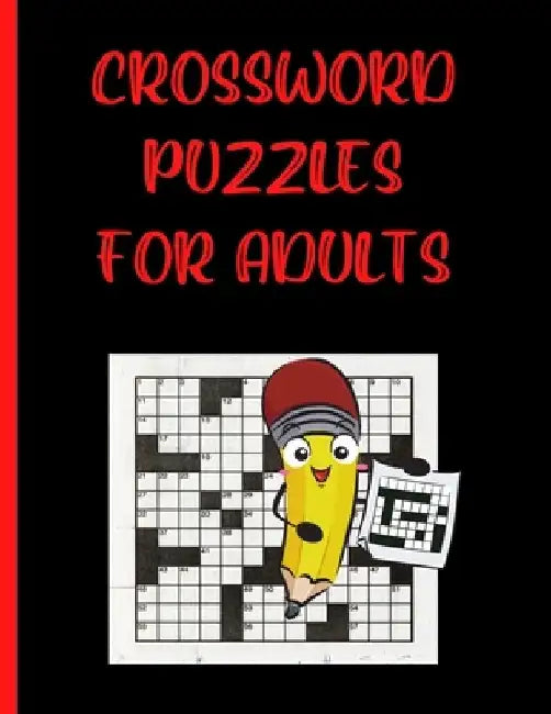 Crossword Puzzles For Adults: 95 Crosswords Activity Puzzle Book With Solutions, 8.5" x 11" Paperback, Glossy Cover by Delores Elaine Hill