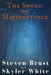 The Sword Of Happenstance by Skyler White