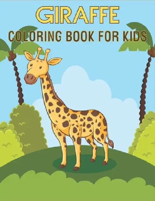 Giraffe Coloring Book For Kids: Funny Giraffe Coloring Book for Kids. Perfect for all ages by Rr Publications