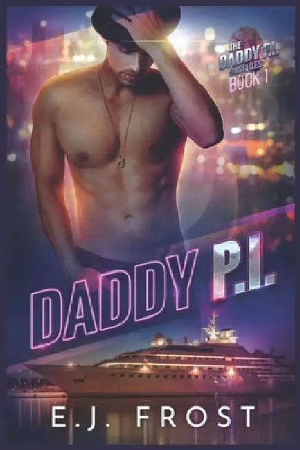 Daddy P.I. by E. J. Frost