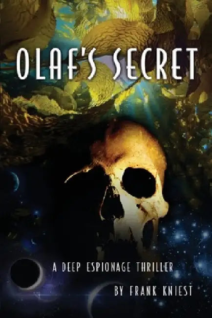 Olaf's Secret: A Deep Espionage Thriller by Frank Kniest