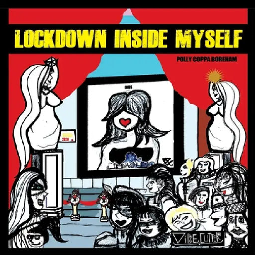 Lockdown Inside Myself by Polly Coppa Boreham