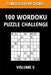 100 Wordoku Puzzle Challenge: A Word Sudoku Puzzle Book - A Letter Based Brain Teaser Puzzle Book for Puzzle lovers - Volume 5 by Elmsleigh Designs