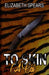 To Skin A Cat by Elizabeth Spears