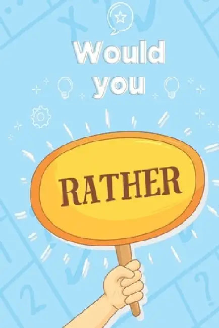 Would you rather: game for adults by Brett Abshire