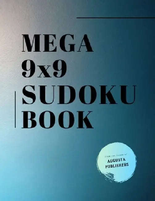 MEGA 9X9 SUDOKU Book by Augusta Publishers