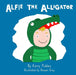 Alfie The Alligator by Andreas; Kastner, Erich de Jong